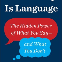 DOWNLOAD❤️eBook✔️ Leadership Is Language The Hidden Power of What You Say and What You Don't