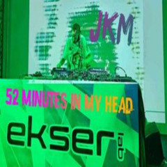 JkM - 52 Minutes in my head