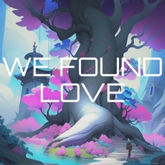 Bismacki & Night Nation - We Found Love - [ft. Tinn]