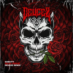 SUBCITY - Salsa Riddim (Deucez Remix) [FREE DL]