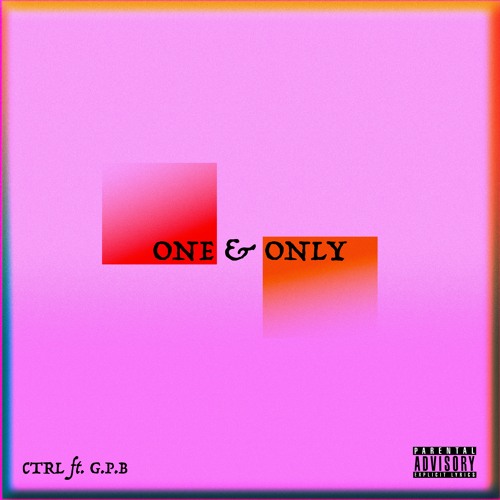 CTRL & G.P.B - One & Only