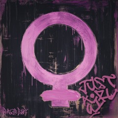 Tyla Yaweh, Rager Boy — Just A Girl