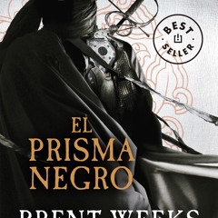 ePub/Ebook El prisma negro (El Portador de Luz 1) BY : Brent Weeks