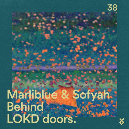 Behind LOKD Doors 38 –  Marliblue & Sofyah