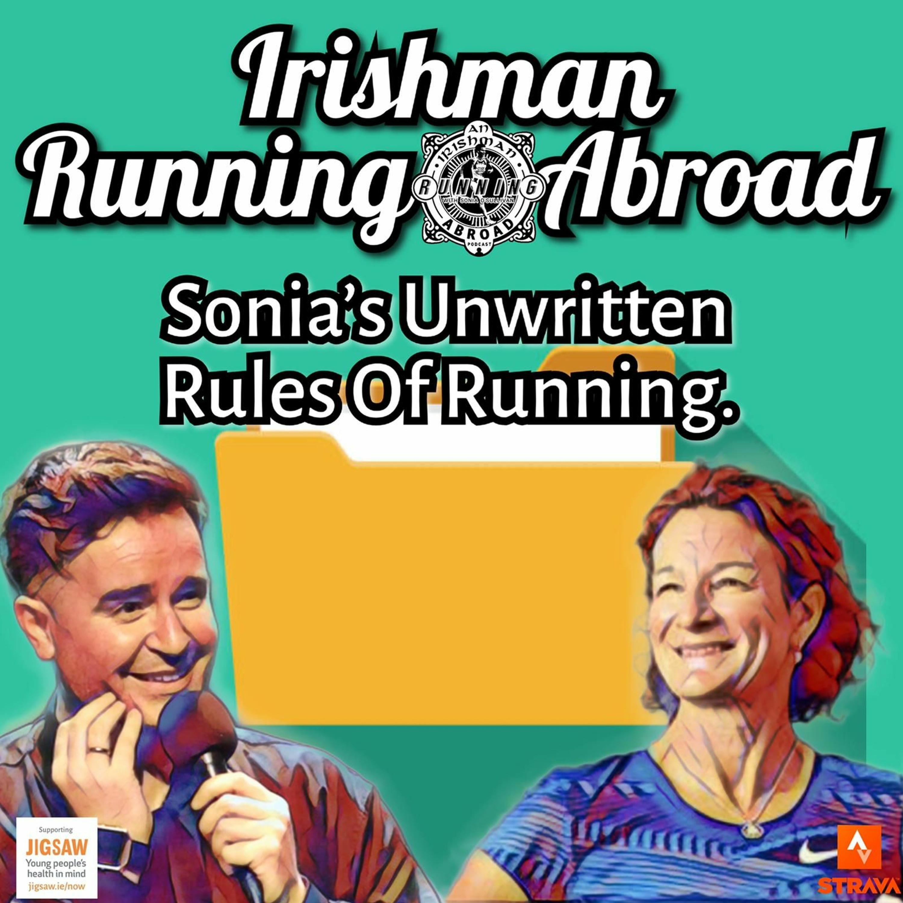 Irishman Running Abroad with Sonia O'Sullivan: "Sonia's Unwritten Rules Of Running" episode artwork