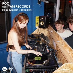 Roo with Yam Records - 07 June 2024