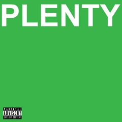 Plenty