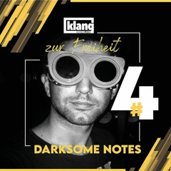 klangheimlich zur freiheit #4: Darksome Notes