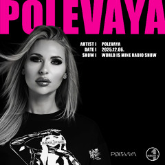 PØLEVAYA - Guest Mix @ World Is Mine Radio Show | Rádió 1