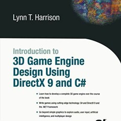 [GET] EBOOK 💏 Introduction to 3D Game Engine Design Using DirectX 9 and C# by  Marsh