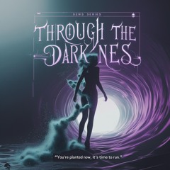 Through the Darkness