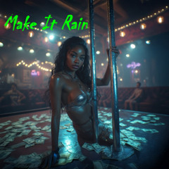 Make It Rain - Rhythm & Blues