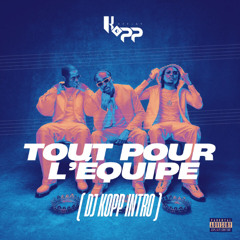 L2B - Tout Pour L'Équipe ( Dj Kopp Intro )