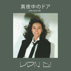 Miki Matsubara - Stay With Me (真夜中のドア)  (Von Di Trap Edit) Tik Tok 2021