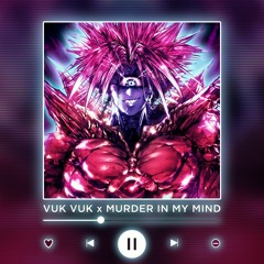 VUK VUK x MURDER IN MY MIND [P4nMusic PHONK MASHUP]