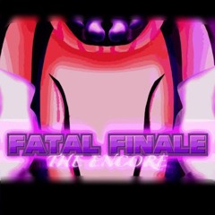 Fatal Finale THE ENCORE - (Vs EXE UST) by PeterSonLols