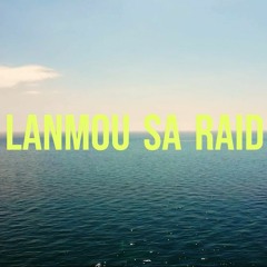 Lanmou Sa Raid - NaïckyBeats