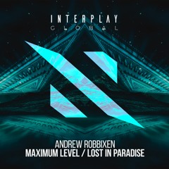 [FREE DOWNLOAD]  Andrew Robbixen - Maximum Level