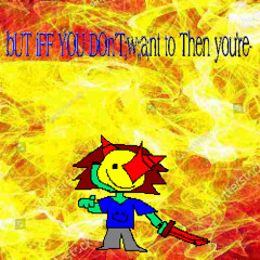 BUT IF YOU DON;'T bUT IF YO;U DOn;'T bUT iFF YOU DOn'T;w;;a;nt to Then you're- [TSx14Ox1P]