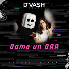 (130) Fantomel X KateLinnOfficial‬ - Dame Un Grr (D'VASH) TRIBAL REMIX