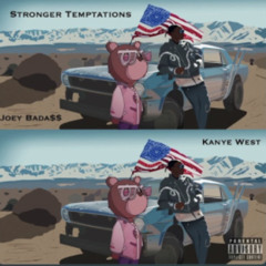 stronger x temptations - kanye west, joeybadass