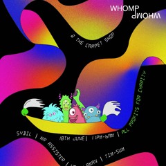 WHOMP 6.0 - 18TH JUNE 2022