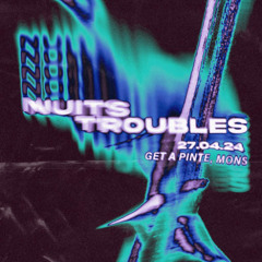 Sampay - Nuits Troubles @ GetaPintes(Mons) 27/04/2024