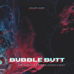 Major Laser - Bubble Butt (Dan Whitfield & Chris Ultranova Remix)