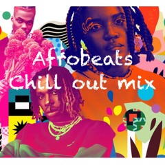Afrobeats Chill Out Mix