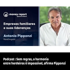 Podcast: Sem regras a harmonia entre herdeiros é impossível, afirma Pipponzi