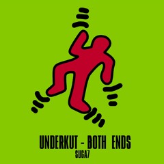 Underkut - Both Ends (Suga7 Remix)