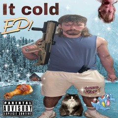 It cold EP (2019-2021)