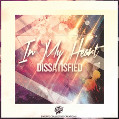 Dissatisfied - In My Heart [SCC080]