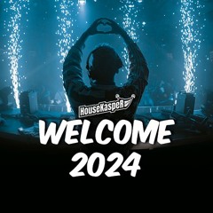 HouseKaspeR - Welcome 2024
