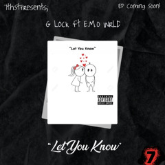 “Let You Know“(In My Head)Ft E.M.O WrLd