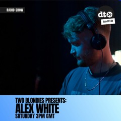 Two Blondies Presents #009: Alex White