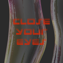 Close your eyes - axel (FREE DL)