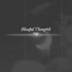 Blissful Thoughts (prod. Dionso)