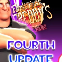 Funkin' at Freddy's + Afton - Fourth Update (Fourth Wall feat. Gabe Newell & All TF2 Mercs)