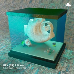 BRK (BR) & Gueva - "One Two Three Four" (Original Mix)