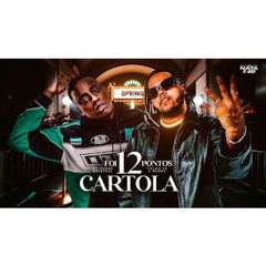 12 PONTOS NO CARTOLA (EXCLUSIVA)-  MC Negão Original, Vulgo FK e Ruddy