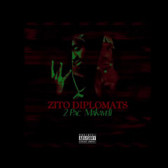 ZITO DIPLOMATS -2PAC MAKAVELI