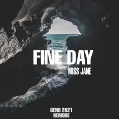 [Free] Miss Jane - Fine Day (GENO 2k21 Remode)