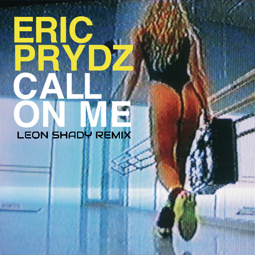 Call on Me (Leon Shady Remix) FREEDOWNLOAD