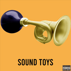 Sound Toys [ft. plante]