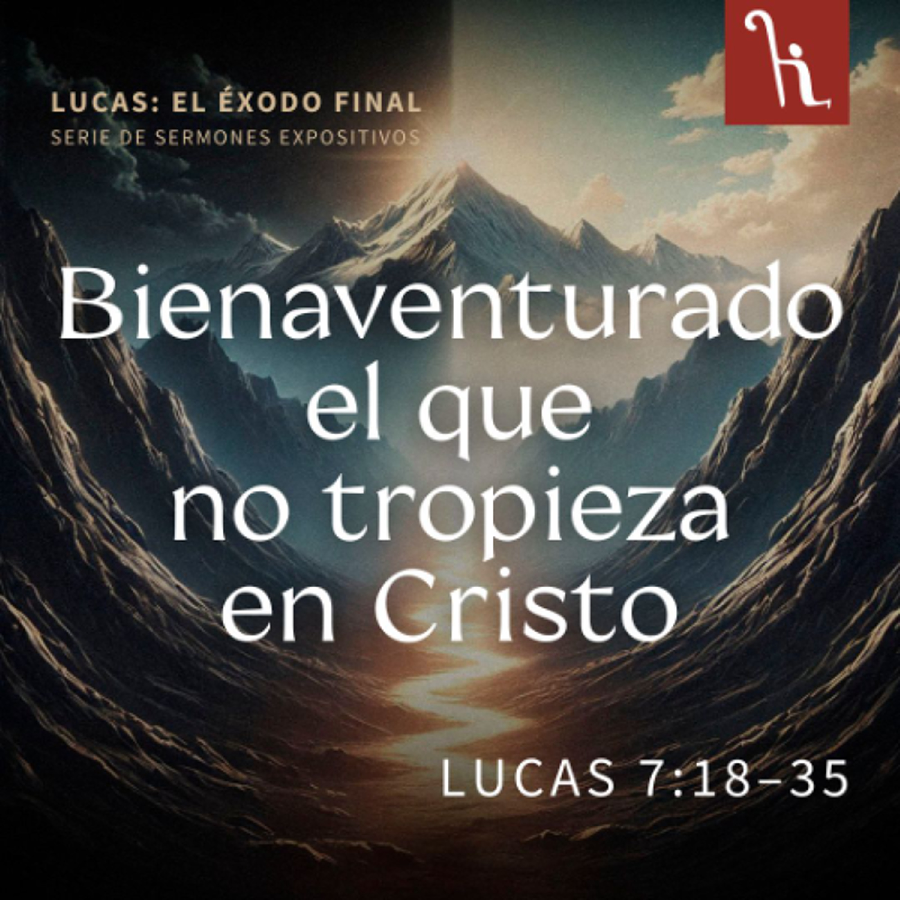 Bienaventurado el que no tropieza en Cristo