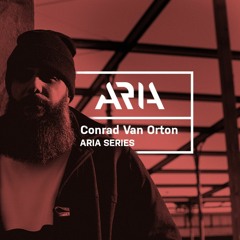 ARIA SERIES [023]- CONRAD VAN ORTON