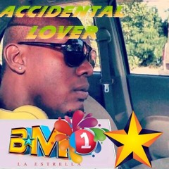 Bm1 Star Accidental Lover.MP3