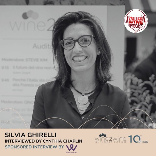Ep. 1596 Silvia Ghirelli | wine2wine Business Forum 2023 Series