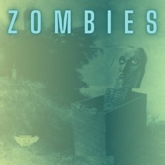 Zombies  (CO- PRODUCED BY SOUMA) - FREE DOWNLOAD